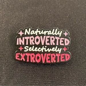 Enamel pin/magnet explains a lot, in case you don’t feel like talking